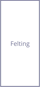 Felting